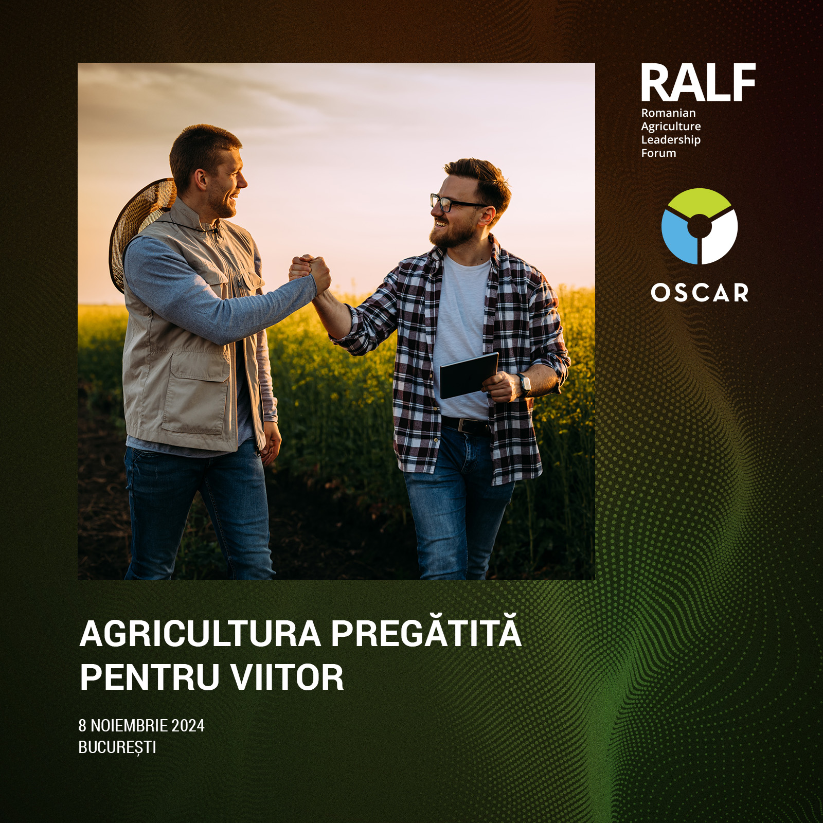 OSCAR Downstream supports Romanian farmers at RALF – Romanian Agriculture Leadership Forum!